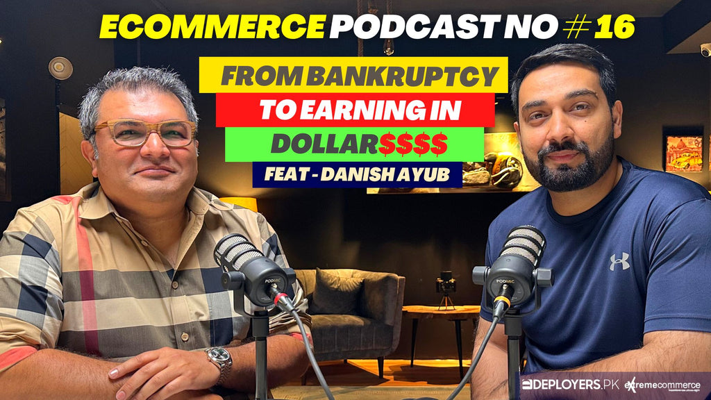 Danish Ayub Podcast on Local Ecommerce - How to earn in Dollars from Pakistan