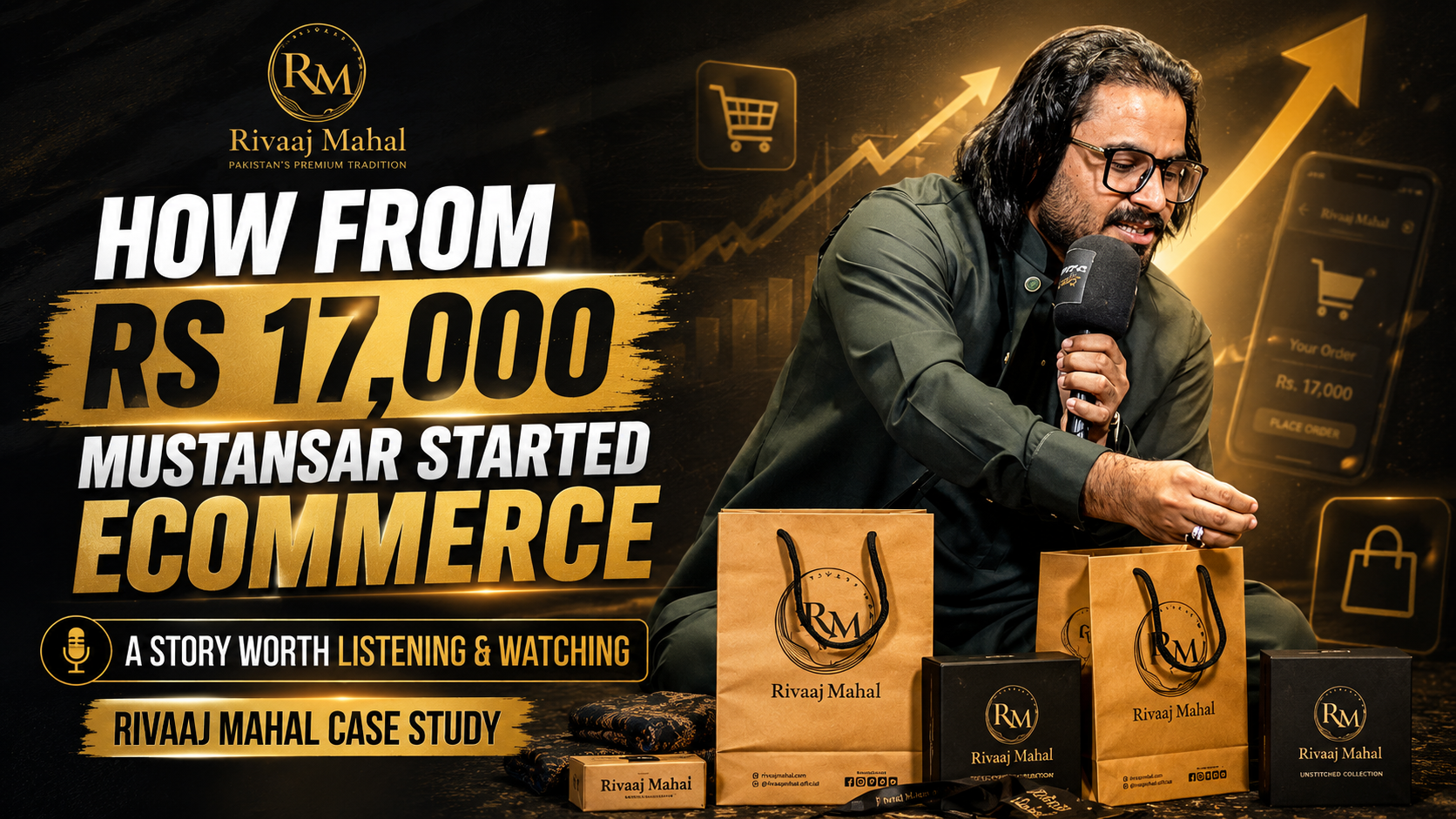 How to start Ecommerce Business in Pakistan from Zero - Case Study on Rivaaj Mahal