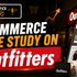 Ecommerce Case Study on Outfitters By Ecommerce Baithak