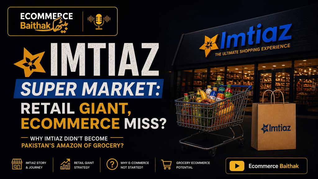 Why Imtiaz Super Store is Missing Ecommerce Presence. Why Imtiaz Didn’t Become Pakistan’s Amazon of Grocery?