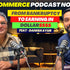 Danish Ayub Podcast on Local Ecommerce - How to earn in Dollars from Pakistan